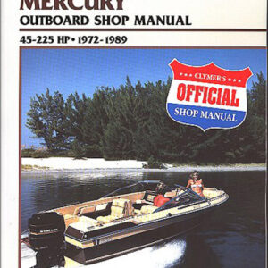 Clymer Repair Manual for Mercury 45-225 HP OB  1972-1989