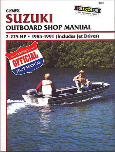 Clymer Repair Manual for Suzuki 2-225 HP OB & Jt D 1985-1991